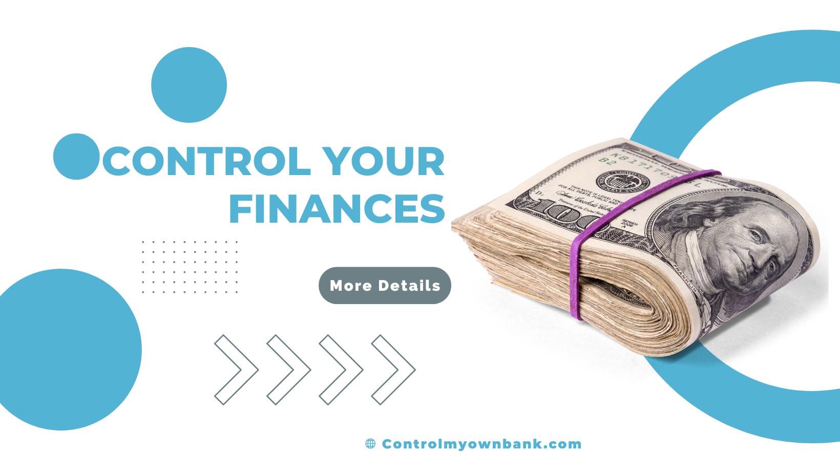 Control My Own Bank