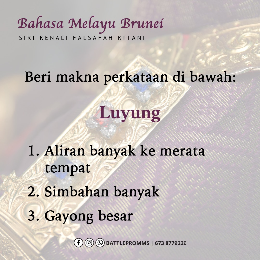 Battlepromms Kuiz Bahasa Melayu Brunei Apa Maksud Perkataan Luyung Jawapan Yang Tepat Bagi Soalan Sebelum Ini Adalah No 2 Gelimpang Atau Tergelincir Lalu Jatuh Terduduk Terjurangkang Contoh Ayat Berjurangkangan