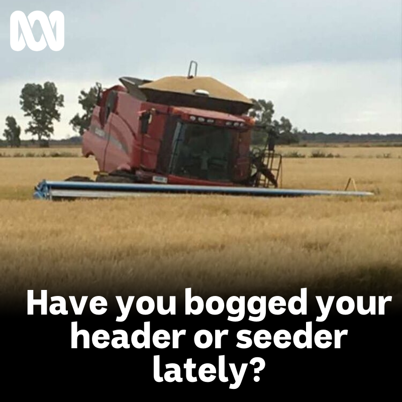 ABC Riverina - 🚜 BOGGED HEADERS AND SOGGY SEEDERS 🚜 Have you managed to ...