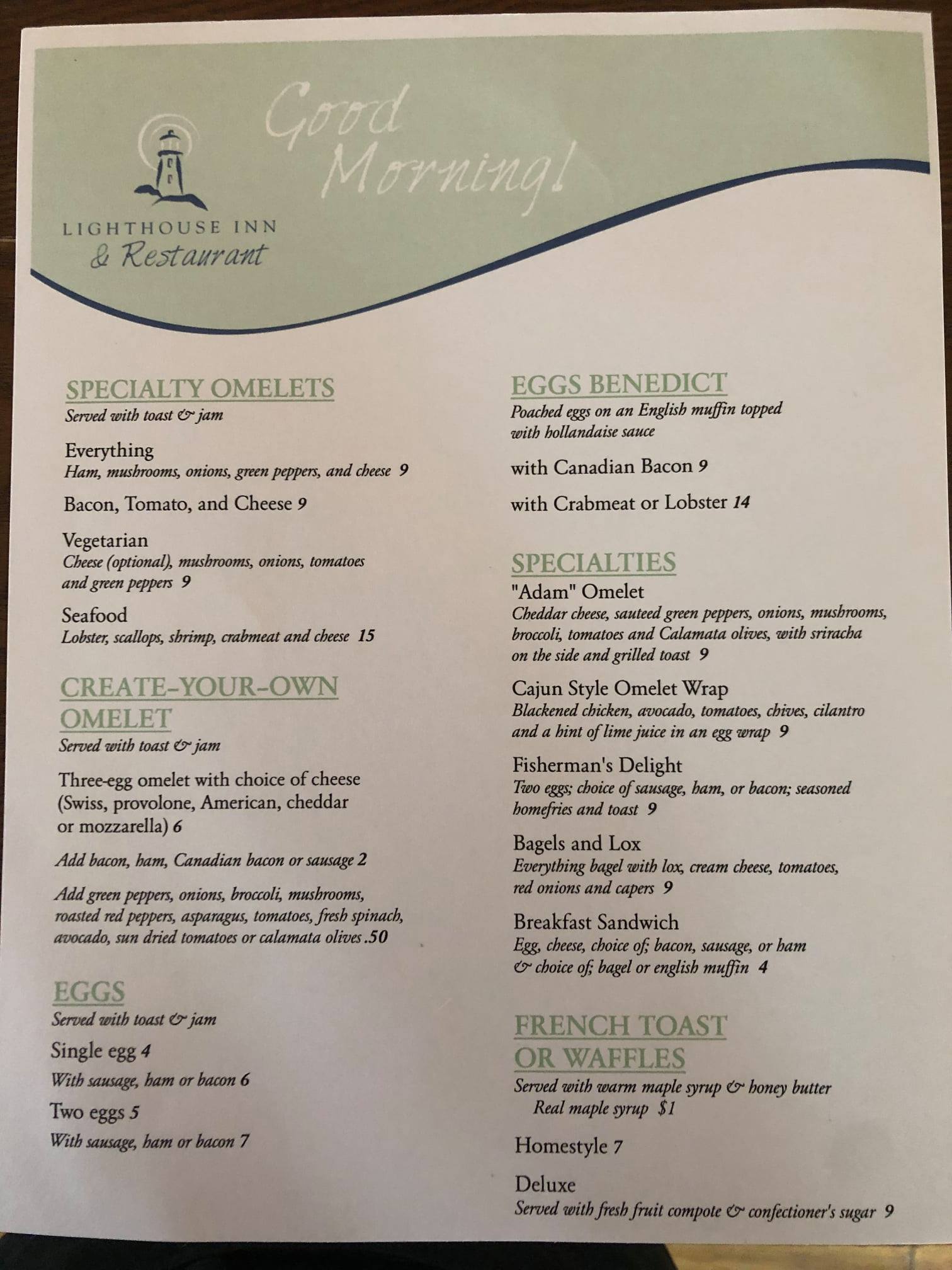 Here are our breakfast,... - Lighthouse Inn & Restaurant