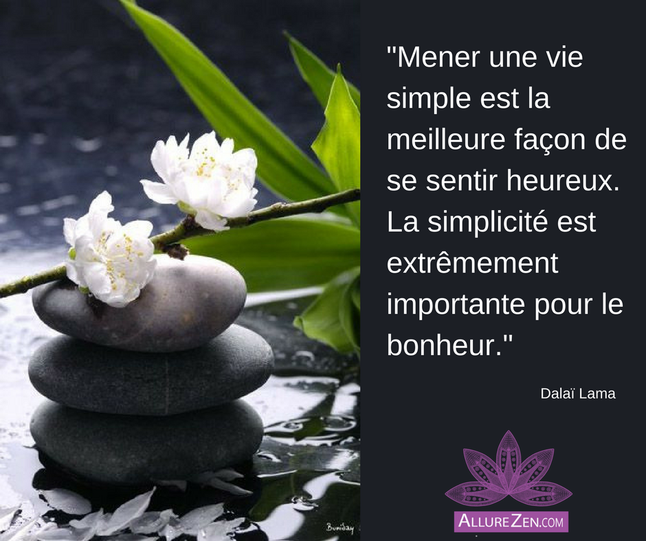 Allure Zen Mener Une Vie Simple Est La Meilleure Facon De Se Sentir Heureux La Simplicite Est Extremement Importante Pour Le Bonheur Www Allurezen Com Facebook