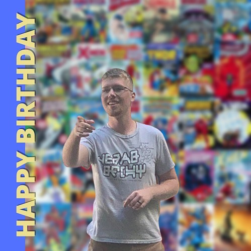 Happy birthday, to our... - Nerd Talk with Jordan Halstead