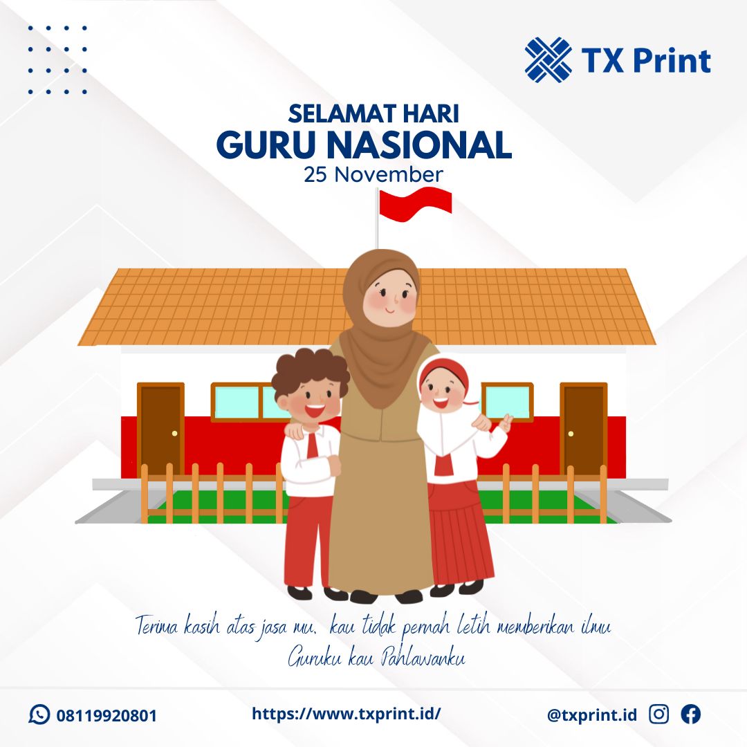 txprint.id - Selamat hari guru nasional, Terima kasih atas...