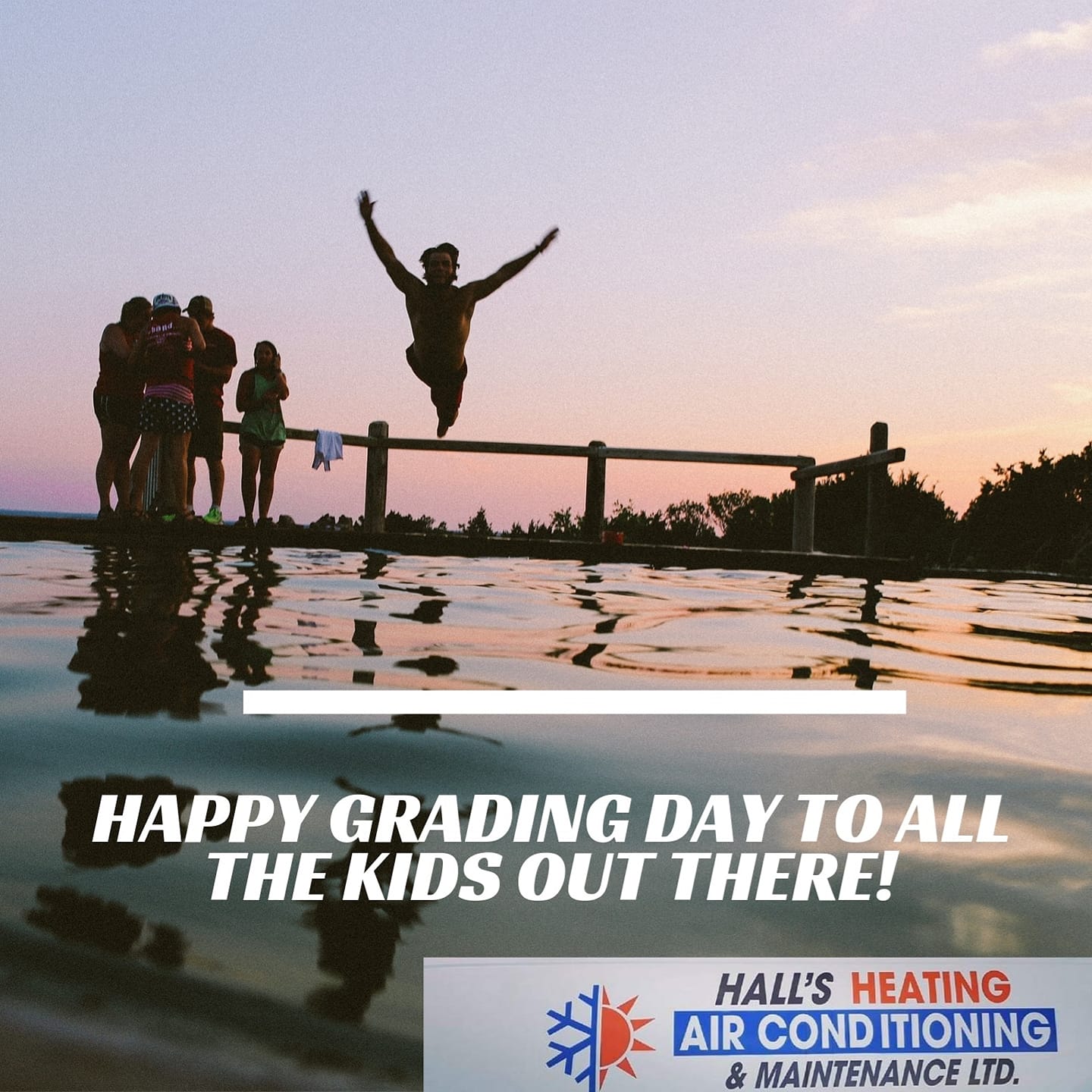 Happy Grading Day! Enjoy your... - Hall’s HVAC & Electrical