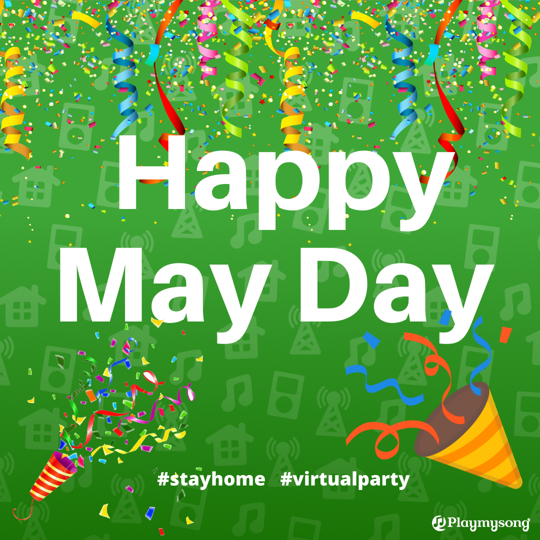 Playmysong - 🎉You can still enjoy May Day with your friends while at ...