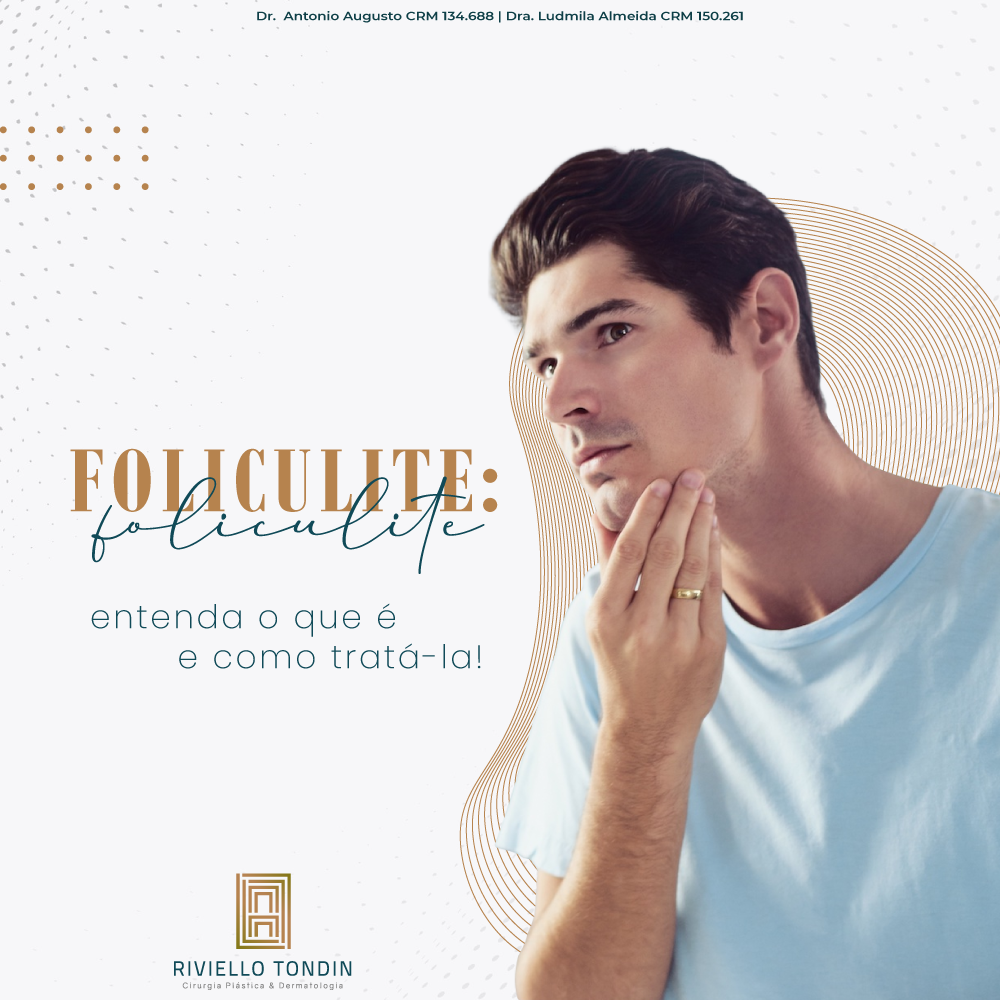 Riviello Tondin - A foliculite é caracterizada pela... | Facebook
