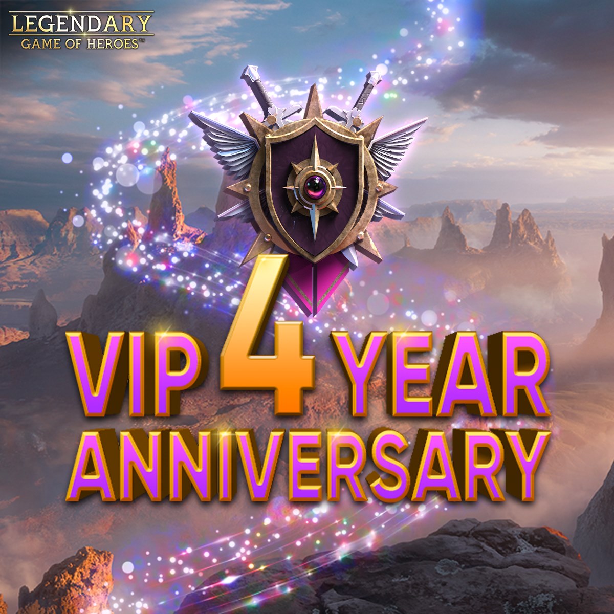 The 4 year Birthday of VIP is... - Legendary: Game of Heroes