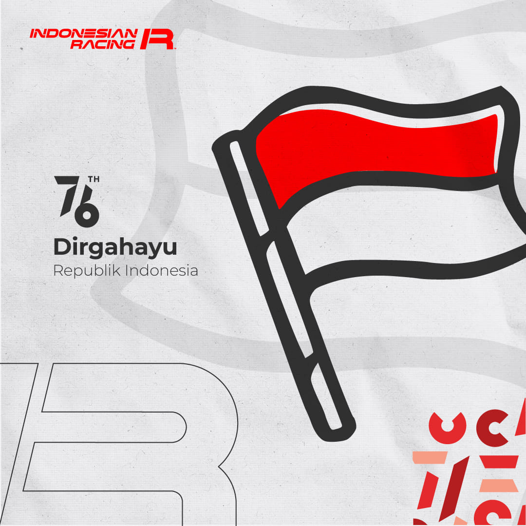 Indonesian Racing Team - Dirgahayu Republik Indonesia 🇮🇩 Saatnya ...