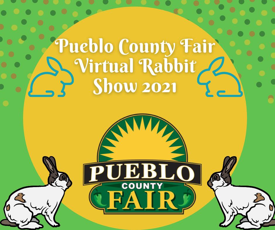 Pueblo County Fair Virtual Rabbit Show 2021 | Facebook