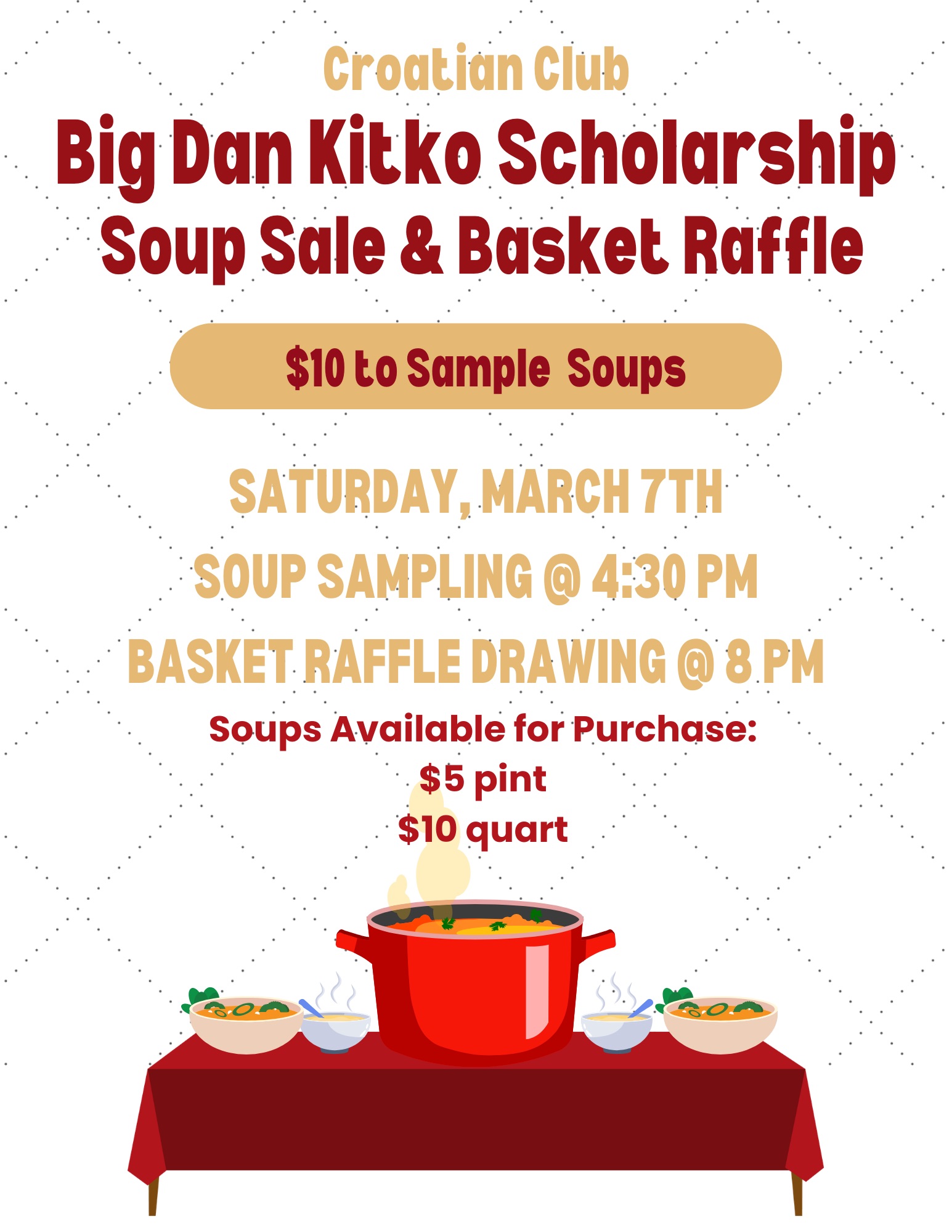 Big Dan Kitko Scholarship fund Soup Sale & Basket Raffle