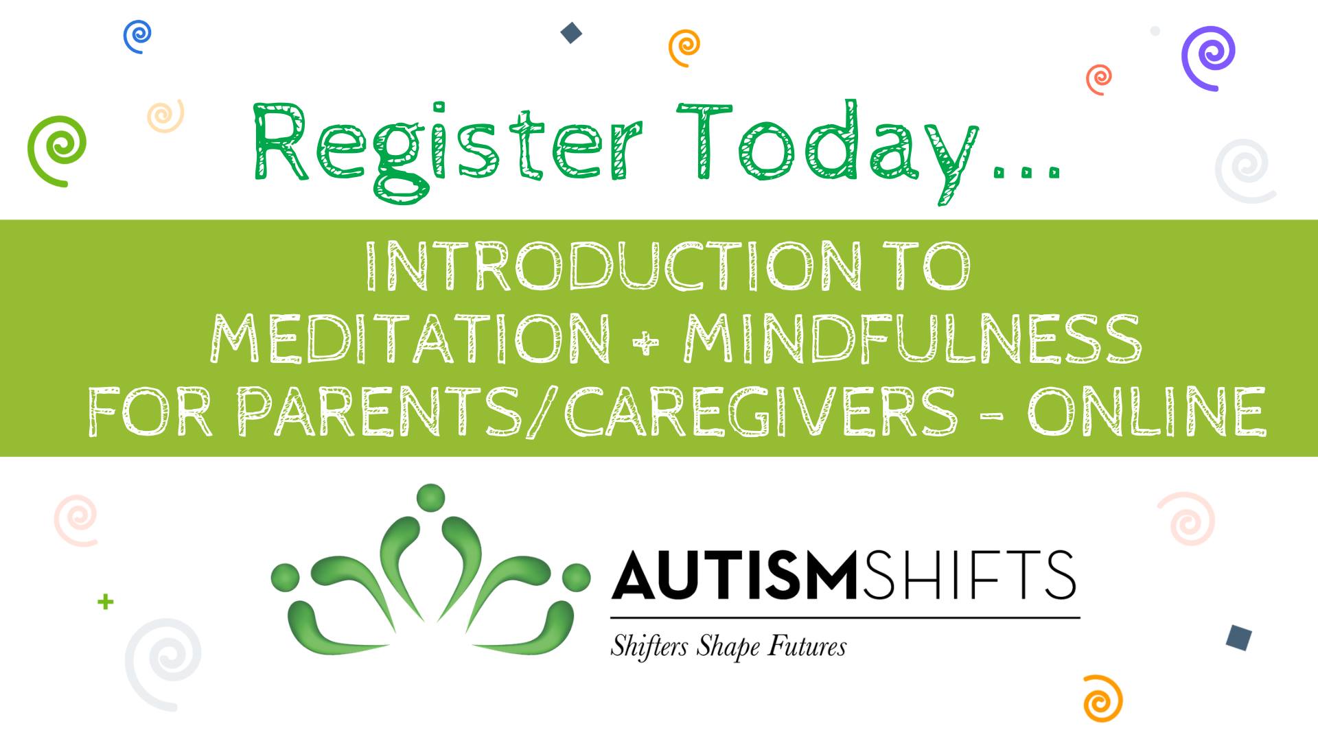 Introduction to Meditation + Mindfulness for Parents/Caregivers - Focused Mindfulness Techniques For Residential Caregivers