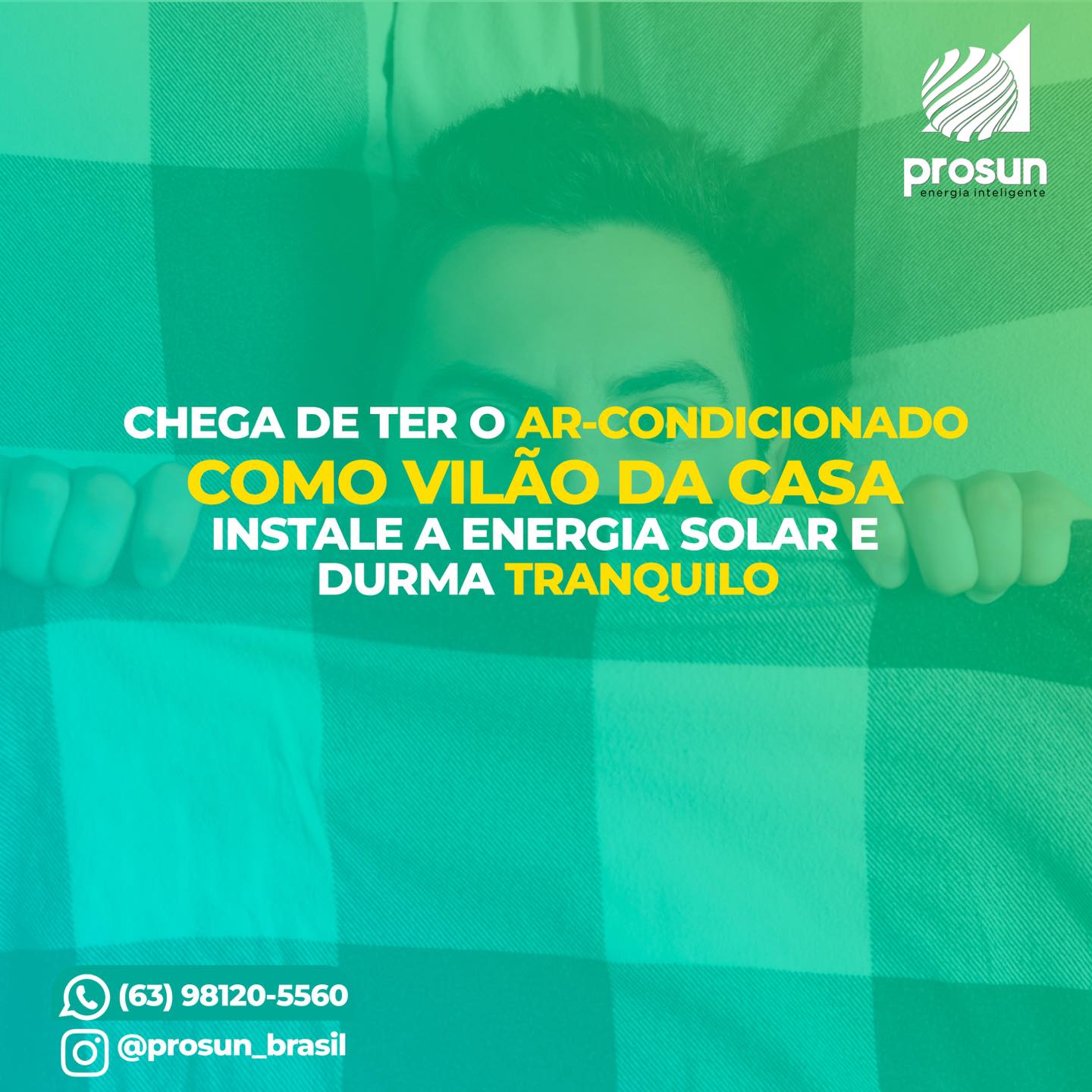 Chega de ter o... - Pro Sun - Energia Inteligente