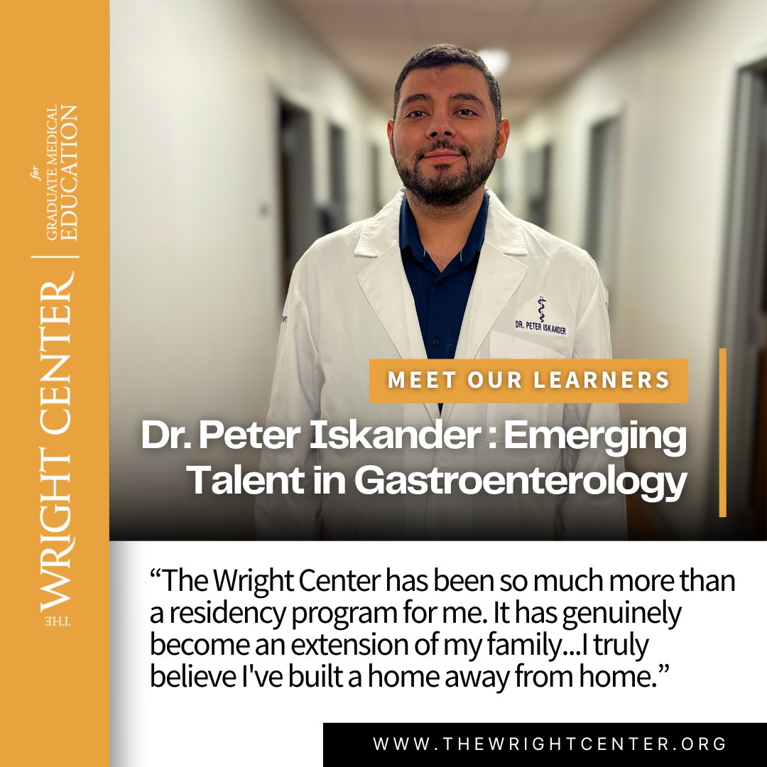 Meet... - The Wright Center for Graduate Medical Education