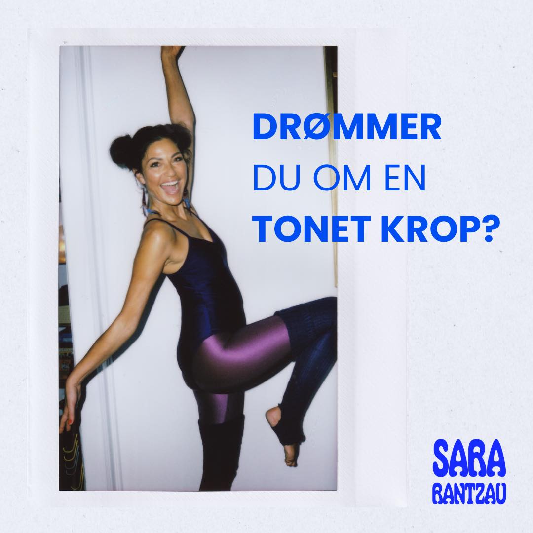 Sara Rantzau - ONLINEFORLØB Drømmer du om en tonet krop...
