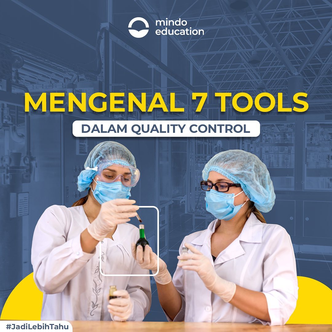 Mindo Education - Yuk kenali 7 tools dalam Quality... | Facebook