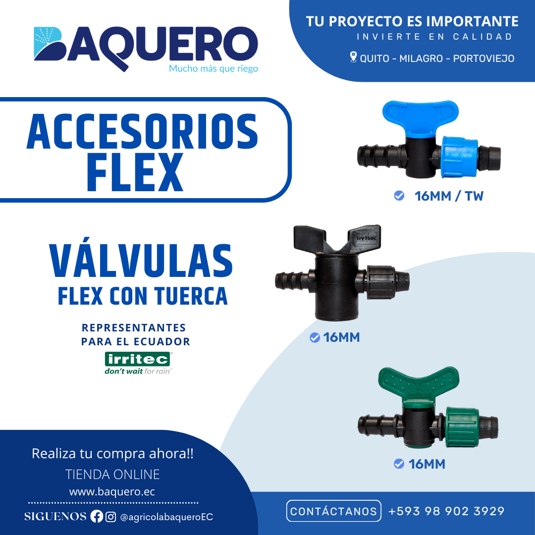Las válvulas flex con una tuerca son... - Agrícola Baquero