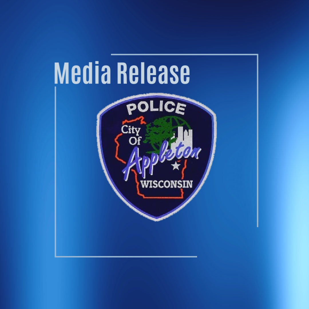 Appleton Police Department - MEDIA RELEASE August 25, 2020 Appleton ...