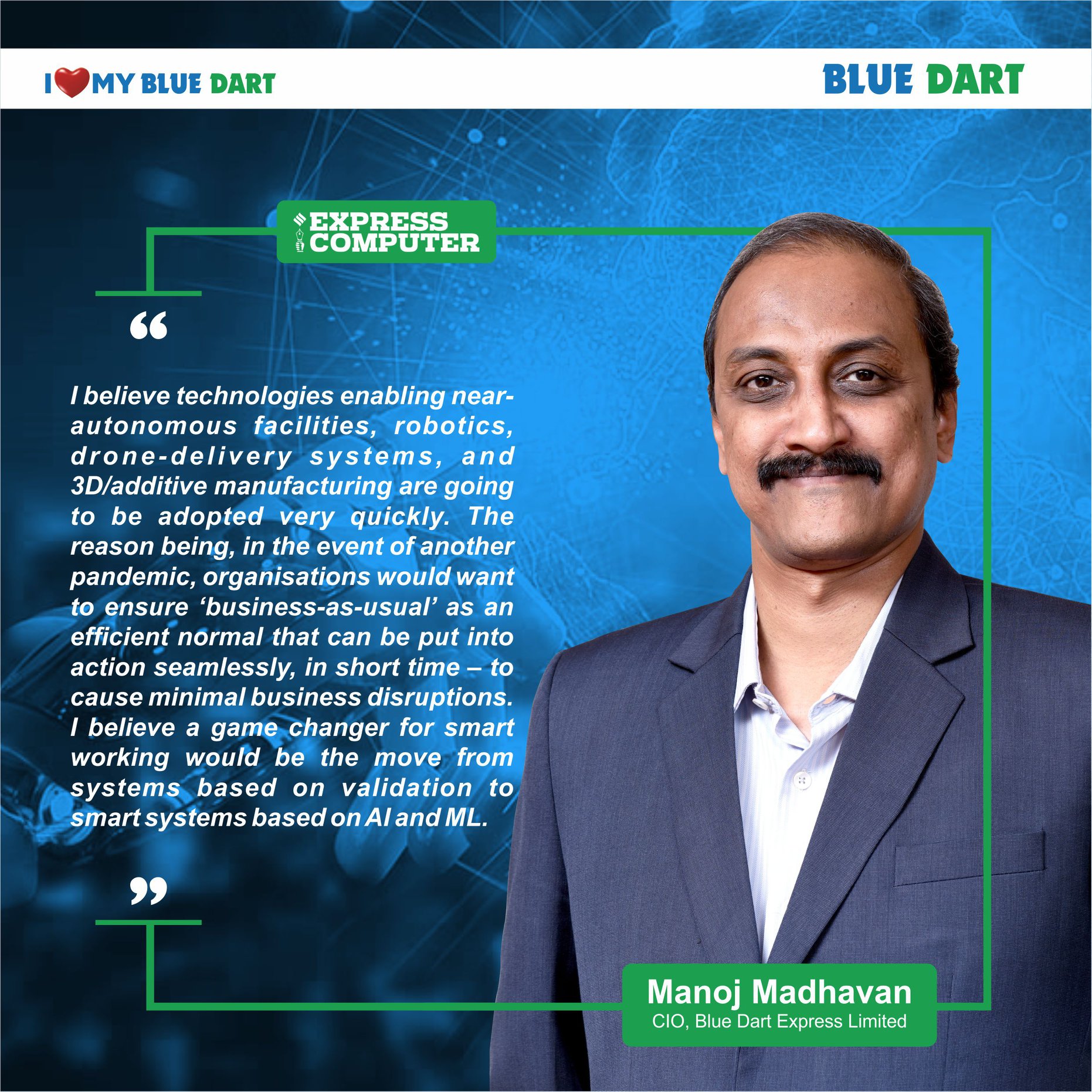 Blue Dart - “In an exclusive with Express Computer, Manoj...
