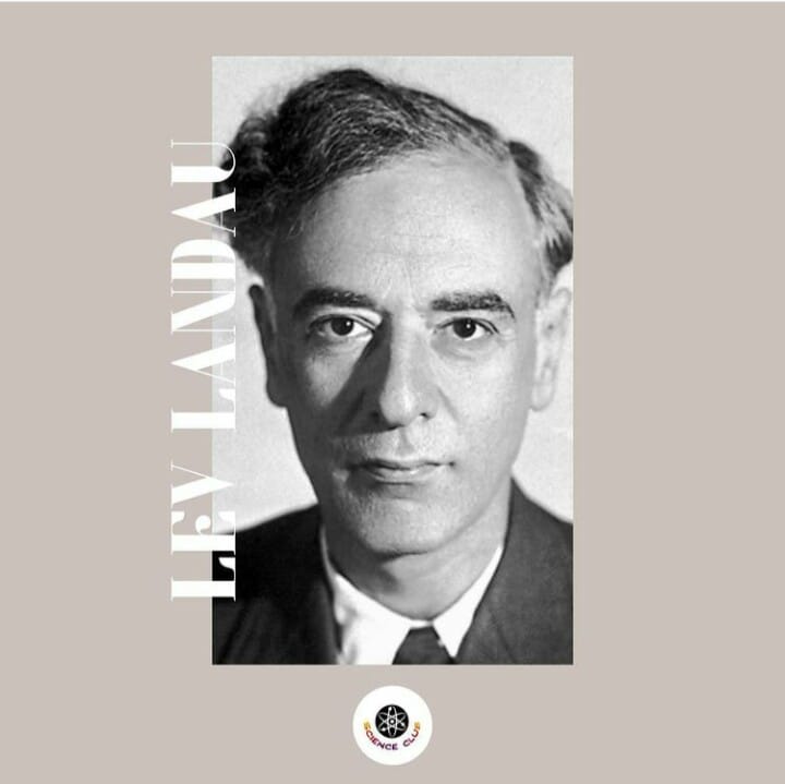 ADA Science Club - Lev Davidovich Landau was born on January 22, 1908 ...
