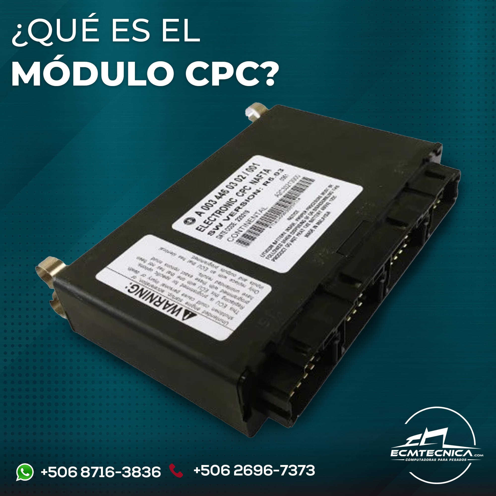 ECM - El módulo CPC por sus siglas en inglés 