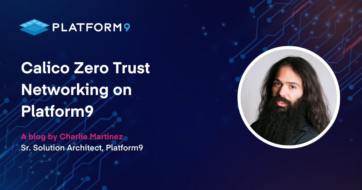 What is Zero Trust Networking and how... - Platform9 Systems | Facebook