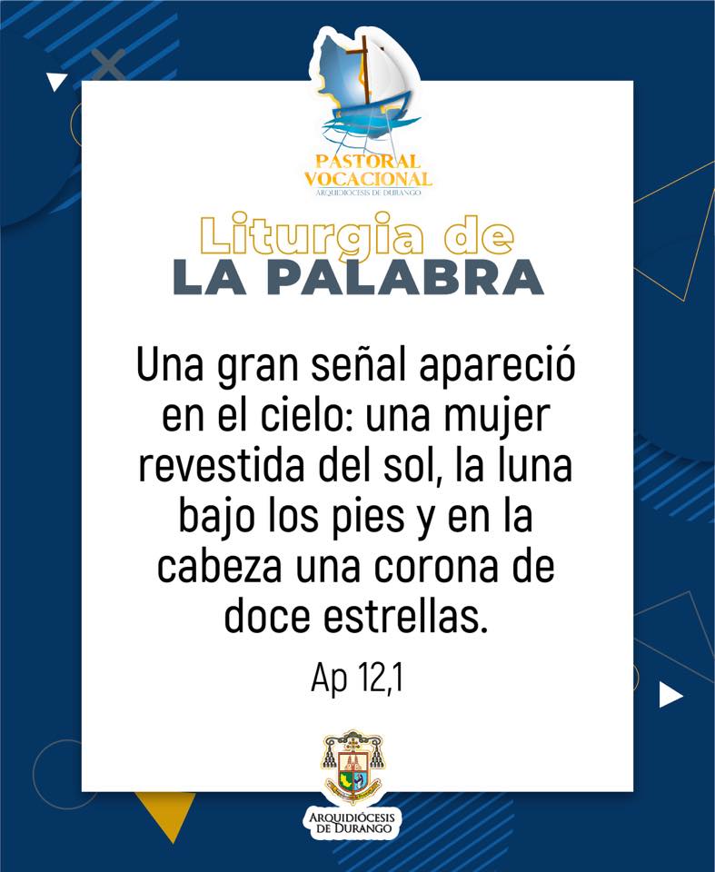Apoc 11, 19; 12, 1-6. 10 Se... - Pastoral Vocacional Durango