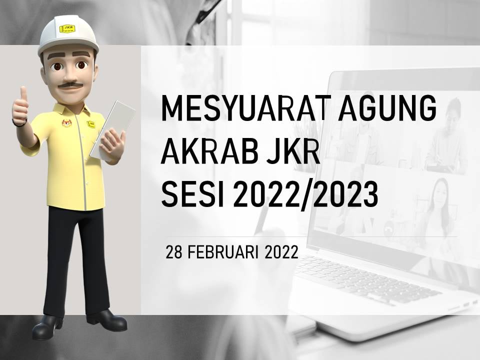 MESYUARAT AGUNG AKRAB JKR SESI... - AKRAB JKR Malaysia
