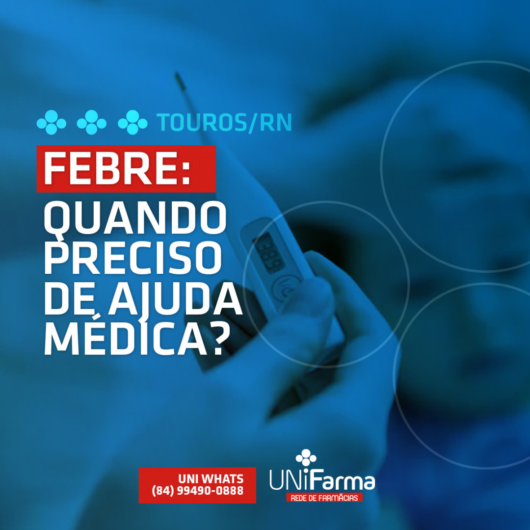 Unifarma Touros - O método mais comum de medir a febre interna é usar o ...