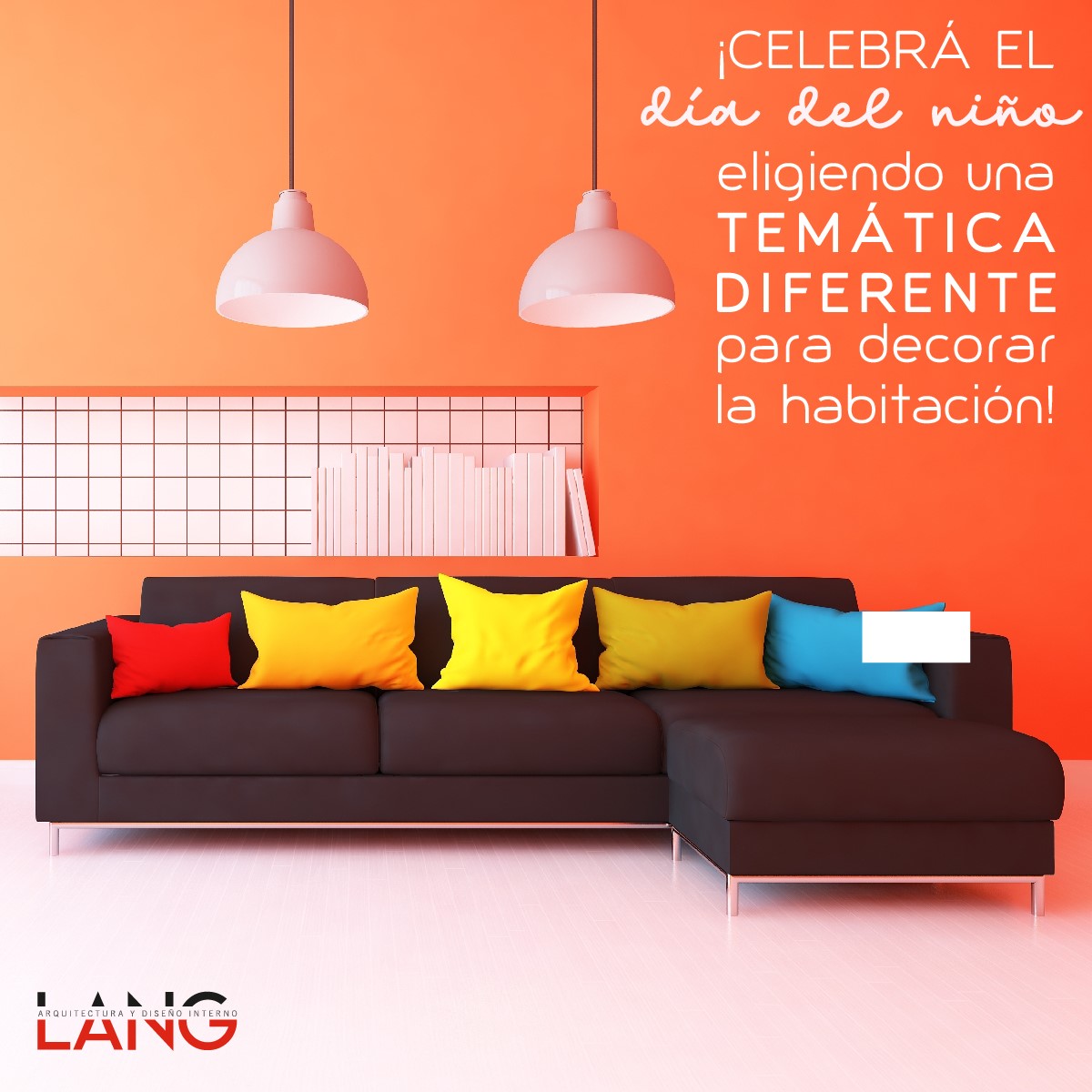 🎉🎊 ¡Feliz día del niño! Esperamos... - LANG Interior Design | Facebook