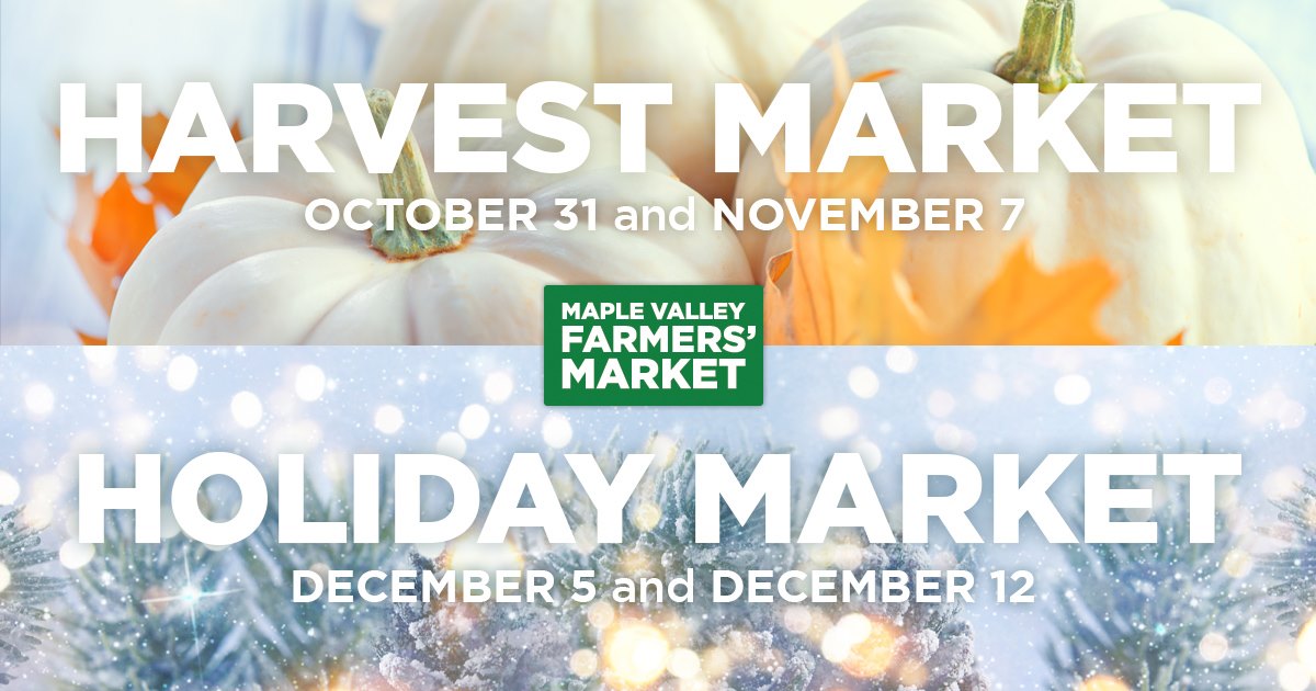 Maple Valley Farmers' Market - And while we're at it, here are FOUR ...