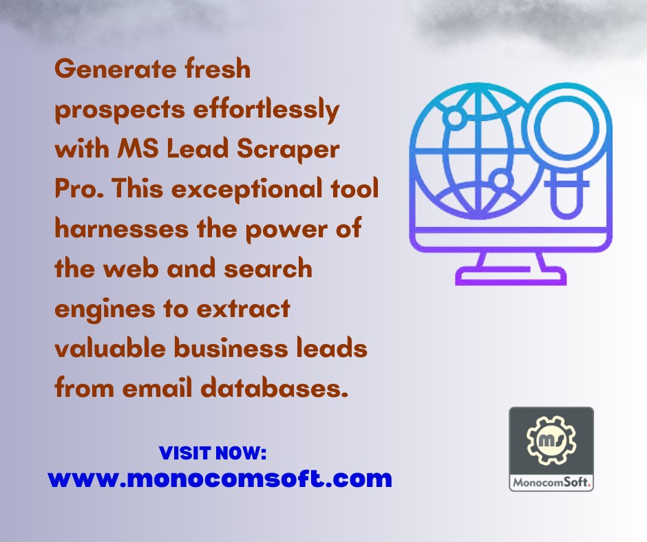Monocomsoft - MS Lead Scraper Pro is an influential tool for extracting ...