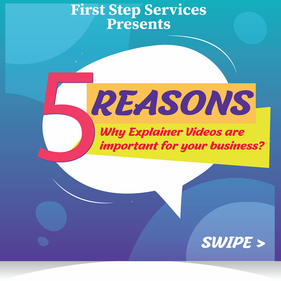 HERE ARE 5 REASONS! WHY EXPLAINER... - First Step Animation