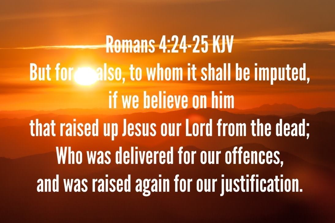 Bible verses - Romans 4:1-25 KJV What shall we say then that Abraham ...