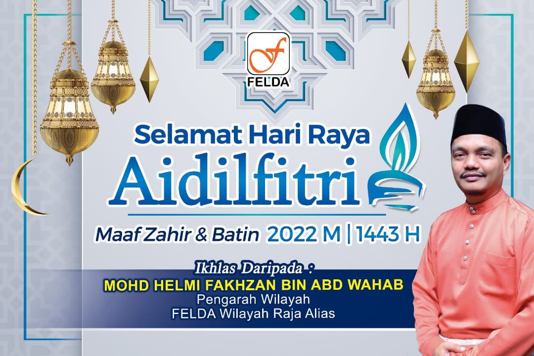 SELAMAT HARI RAYA AIDILFITRI... - FELDA Wilayah Raja Alias