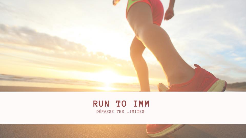 RUN TO IMM ; dépasse tes limites | Facebook