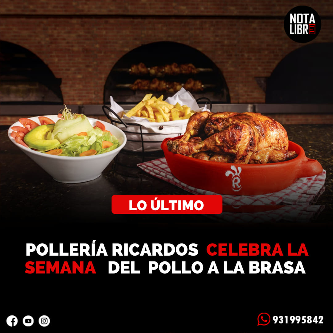 Nota Libre - 🤩🍗 POLLERIA RICARDOS CELEBRA LA SEMANA DEL...