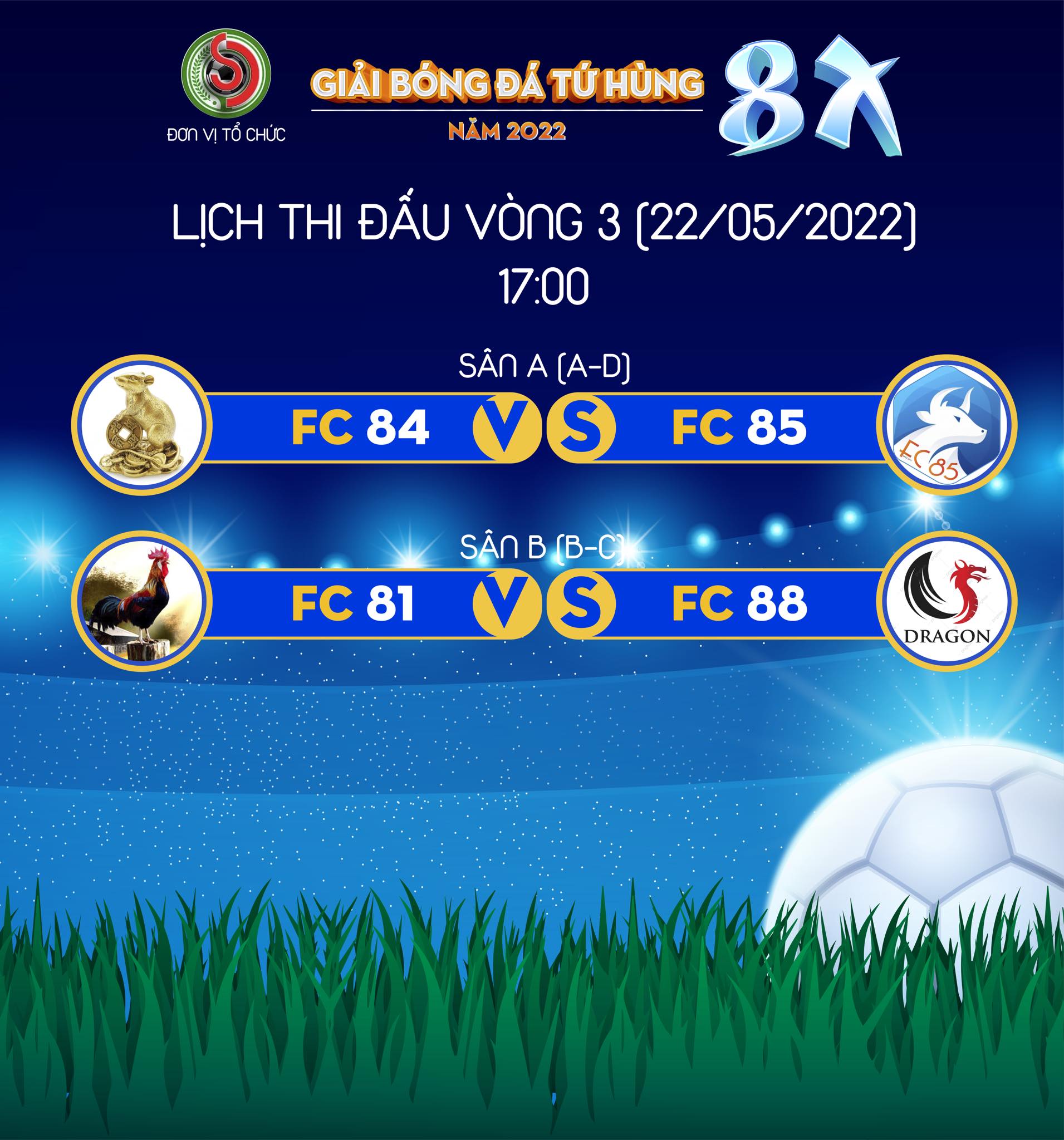FC 85 - 🏆 Cúp Tứ Hùng 8X - 2022 ⚽ Lịch thi đấu vòng 3. Cặp đấu FC 84 ⚔️ ...