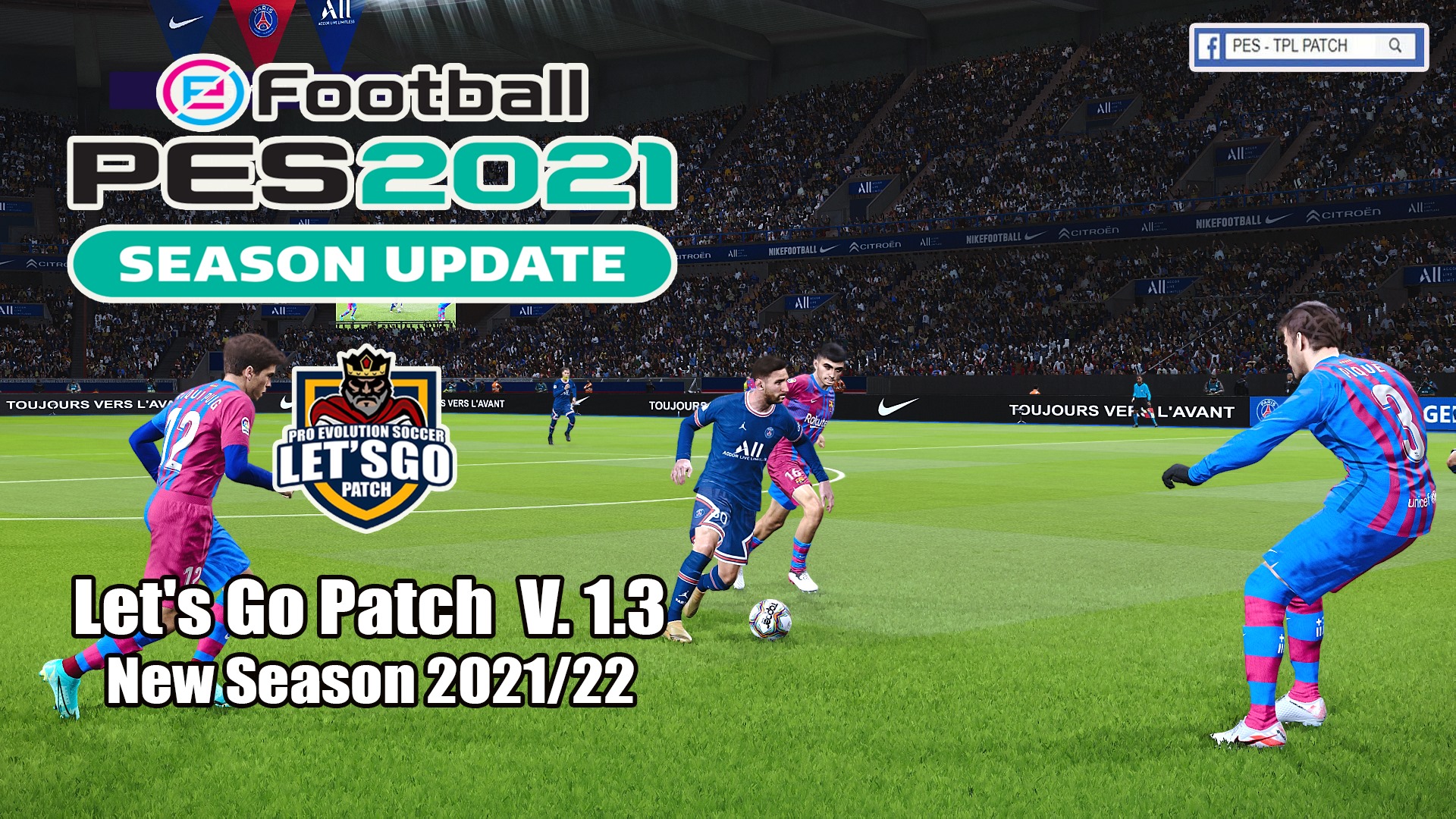 PES - TPL PATCH - {PES 2021 Pc} TPL Let's Go Patch V 1.3... | Facebook