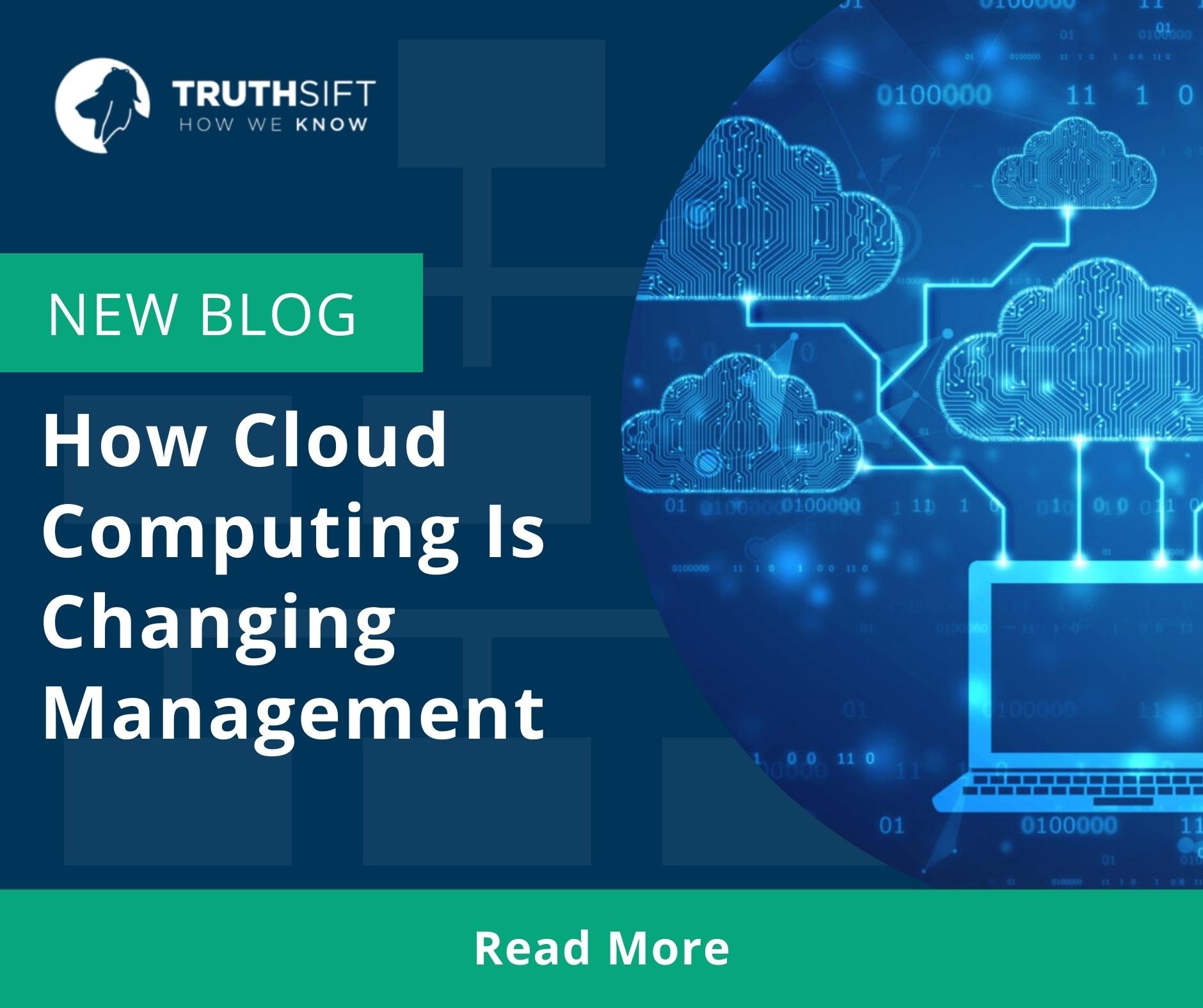TruthSift - NEW BLOG: How Cloud Computing Is Changing...