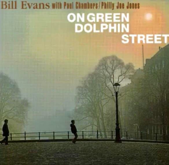 Bill Evans and Philly Joe Jones on Green Dolphin Street