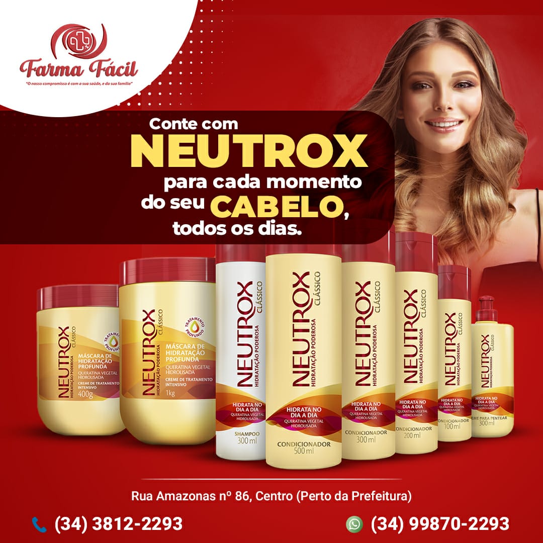 Farma Fácil - Sabia que Neutrox tem 6 linhas completas,...
