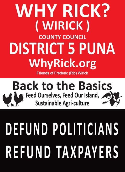 Puna - Why Rick? All it takes is one County Council member working with ...