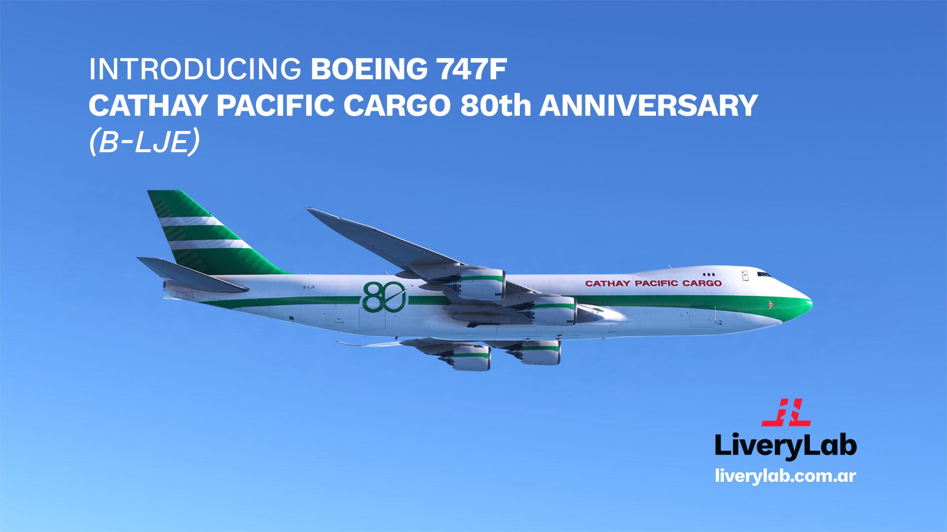 Cathay Pacific Cargo Boeing 747F 80th anniversary livery