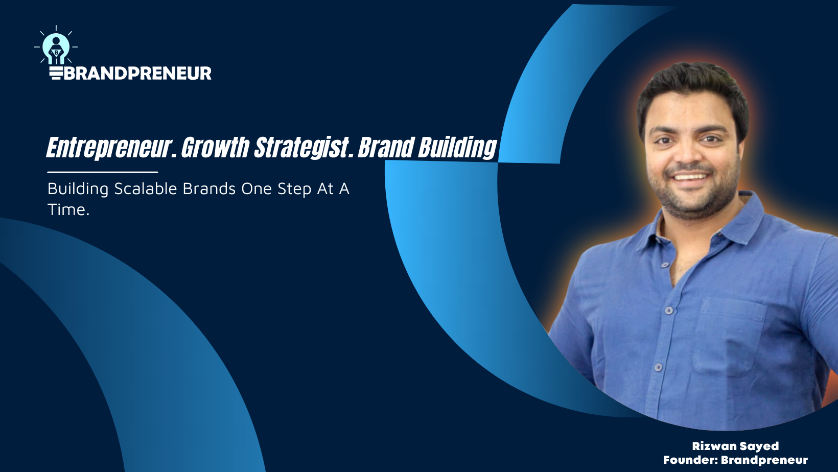 Rizwan Sayed - Brandpreneur