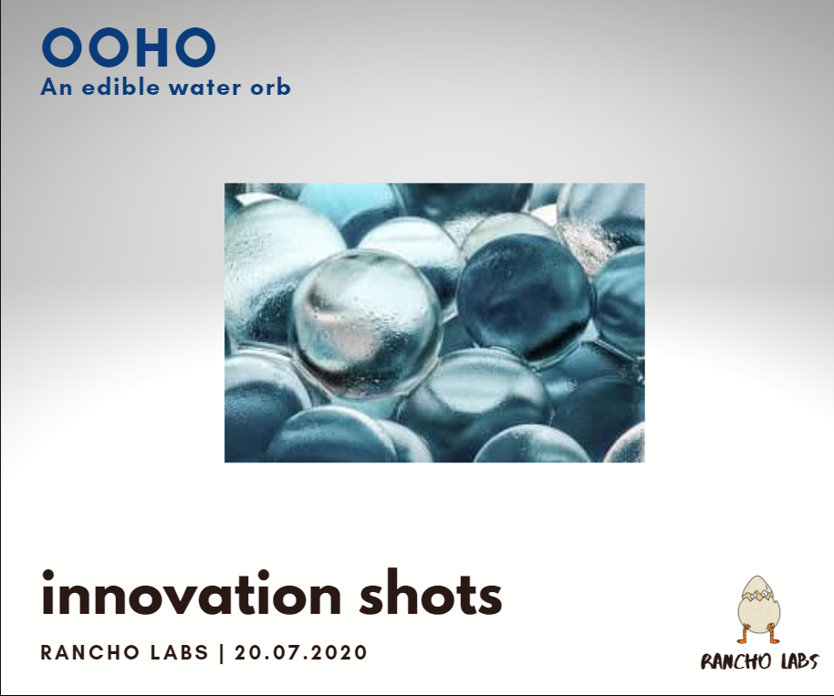 Rancho Labs - AN EDIBLE WATER ORB- OOHO has been invented... | Facebook
