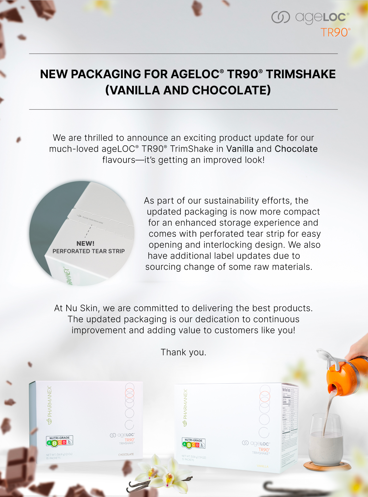 The all-time favourite ageLOC TR90 TrimShake, in Vanilla and