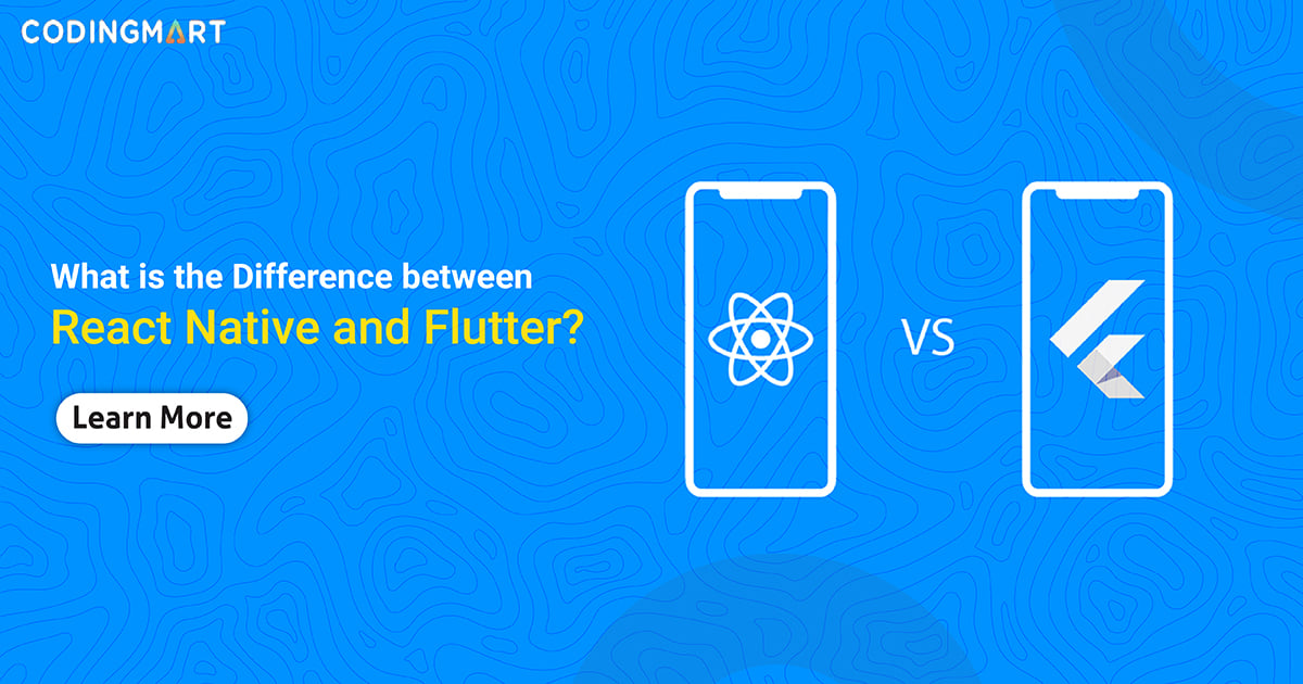 Codingmart - What is the Difference between React Native...