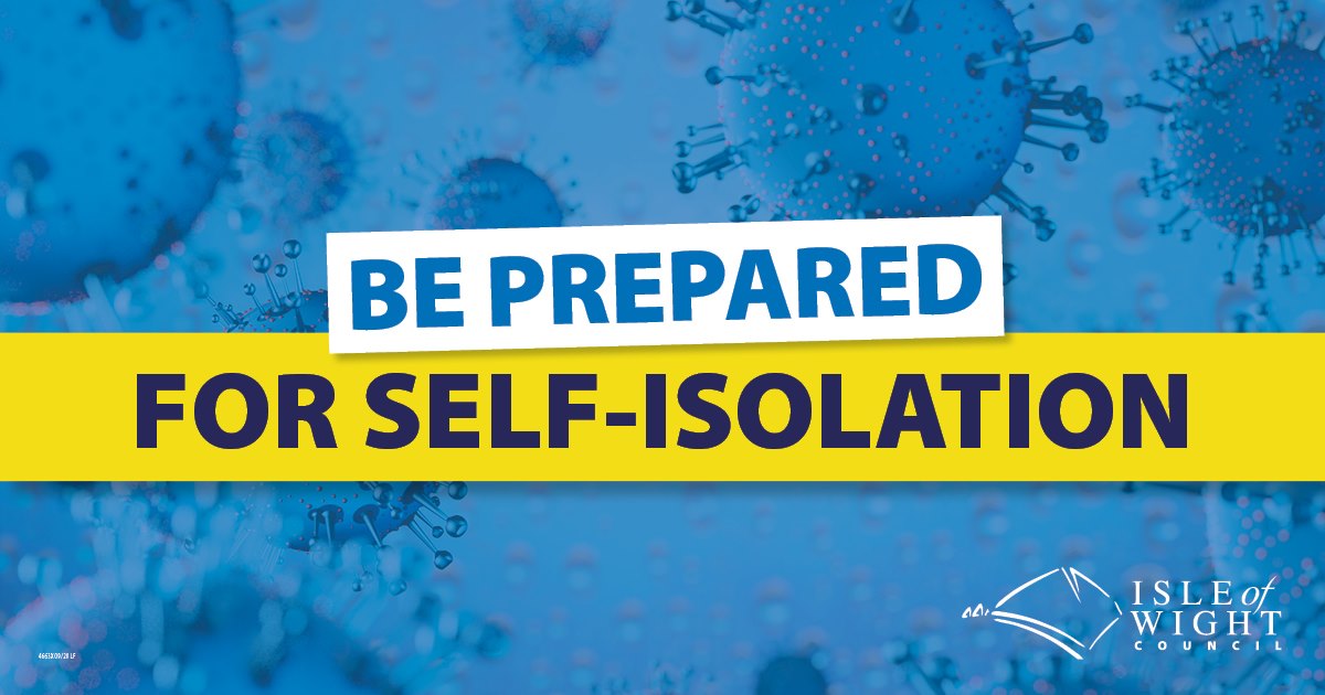 🦠Be prepared for self isolation.... - Isle of Wight Council
