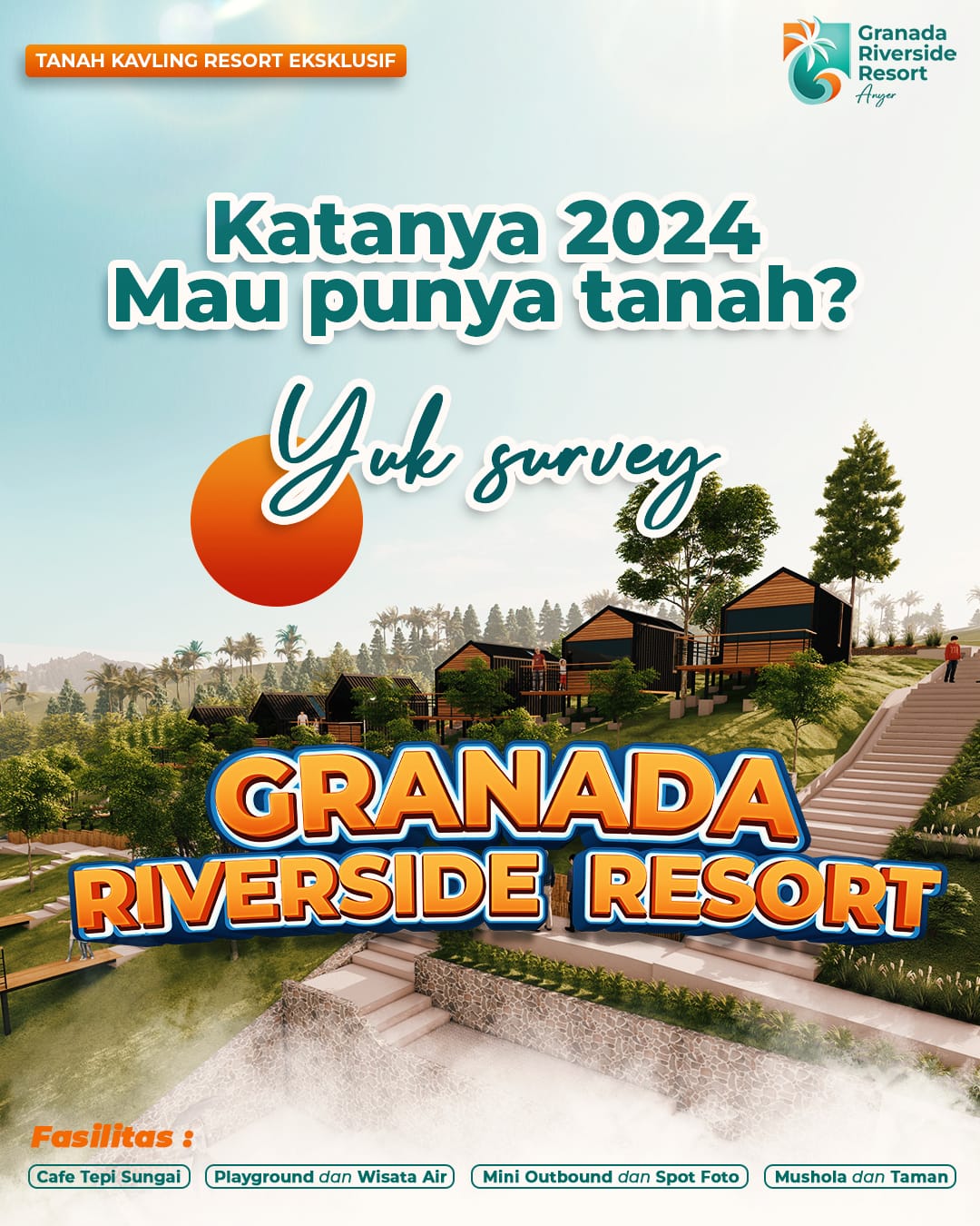 katanya mau punya tanah, ayo... - Granada Riverside Resort