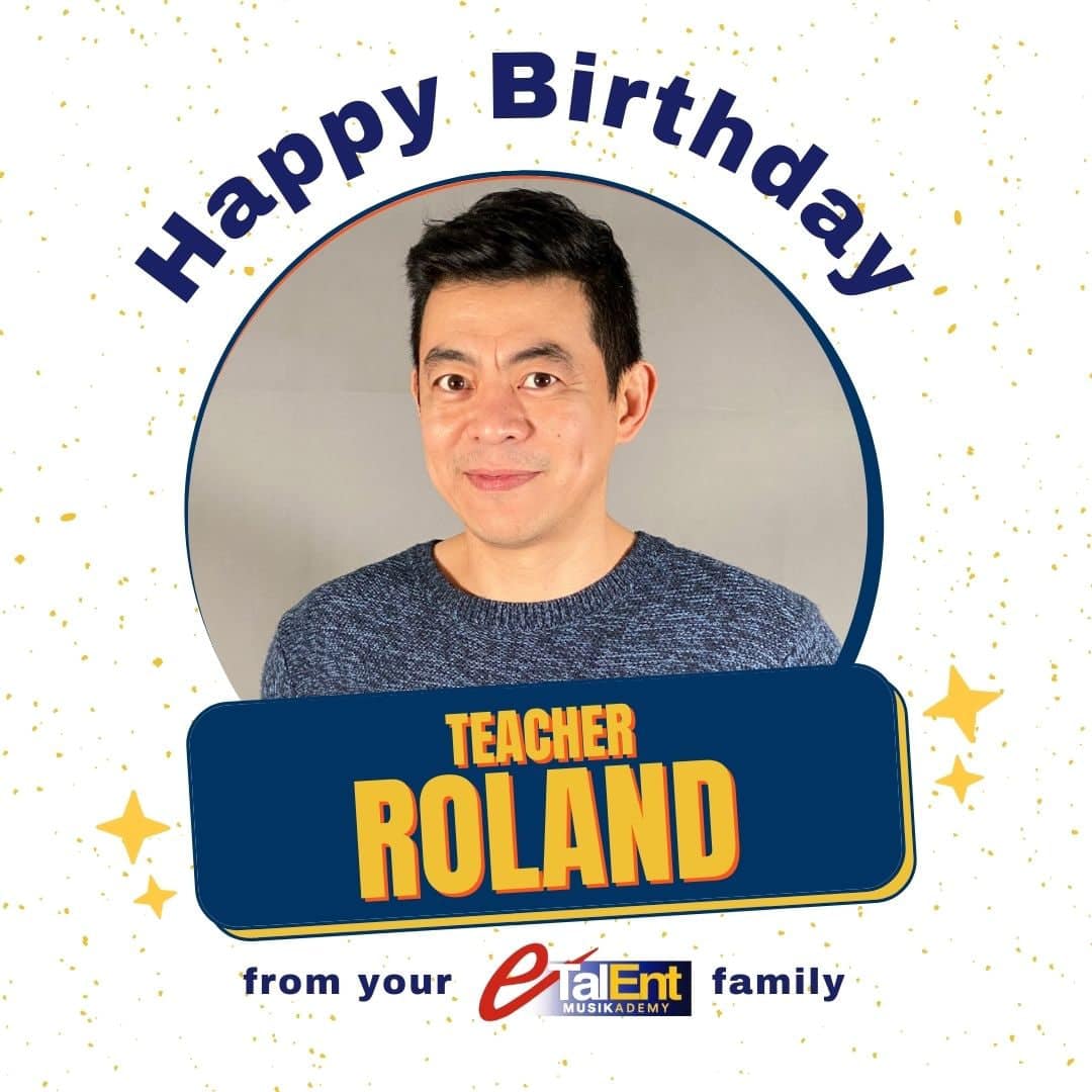 Happy birthday teacher Roland!... - E-Talent Musikademy
